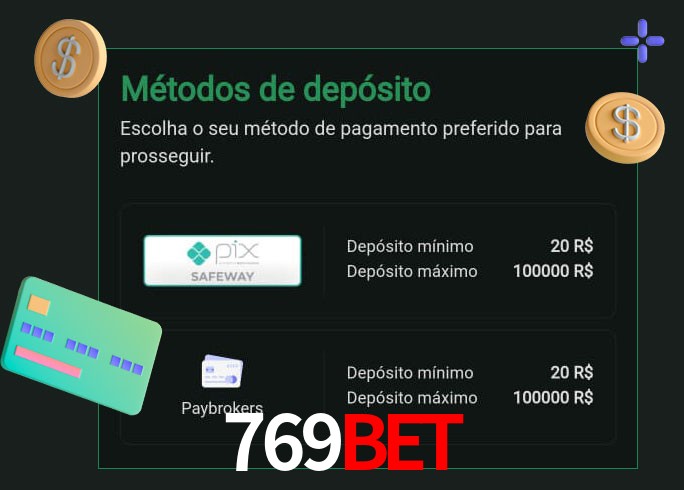 O cassino 769BET oferece uma grande variedade de métodos de pagamento