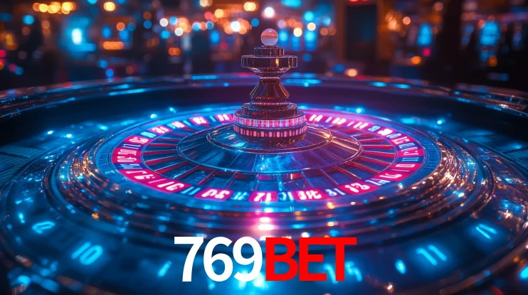 Explore as vantagens do 769BET: serviço profissional e confiabilidade